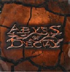 Abyss Of Decay : Abyss of Decay